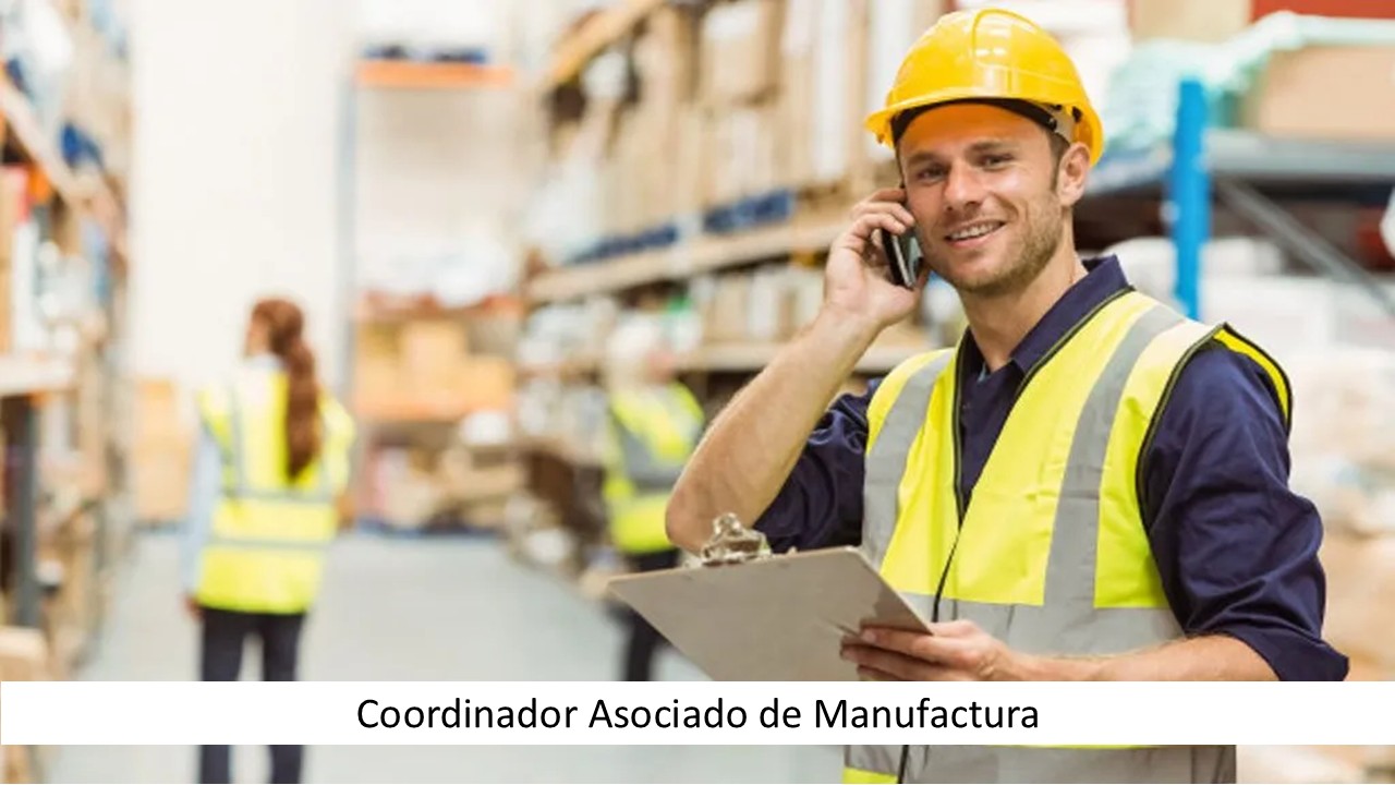 Coordinador Asociado de Manufactura
